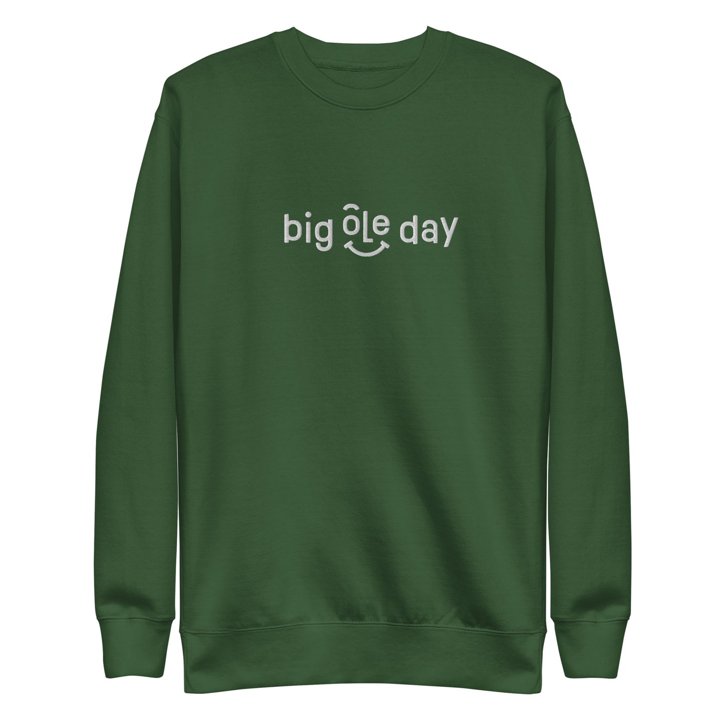 Big Ole Day Premium Sweatshirt