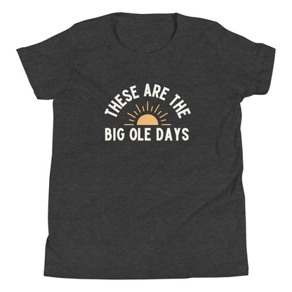 Big Ole Days Youth T-Shirt